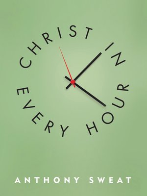 cover image of Christ in Every Hour